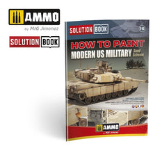 Load image into Gallery viewer, Ammo by Mig AMIG6512 Solution Book How To Paint Modern US Military