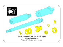 Load image into Gallery viewer, Aber 1/16 German 88mm Barrel KwK 36/56 to Tiger I early 16 L-26&#39;