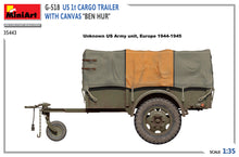 Load image into Gallery viewer, MiniArt 1/35 US G-518 1t Cargo Trailer "Ben Hur" w/ Canvas Cover 35443