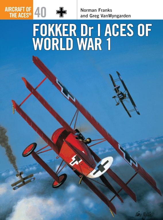 Osprey Aircraft Of The Aces: Fokker Dr I Aces Of WWI OAOTA040
