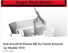 Load image into Gallery viewer, Copperstate Models 1/35 Anti-aircraft St Etienne MG for French Armored Car A35-026
