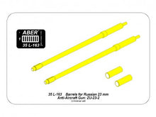 Load image into Gallery viewer, Aber 1/35 Russian 23mm Barrels(2) for ZSU-23-2 35 L-163