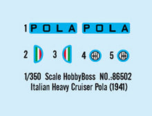 Load image into Gallery viewer, HobbyBoss 1/350 Italian Heavy Cruiser Pola 86502'