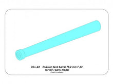 Load image into Gallery viewer, Aber 1/35 Russian 76,2mm F-32 Tank Barrel For KV-I Early Model 1941 35 L-43'