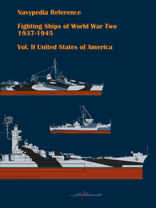 Navypedia reference Fighting ships of World War Two 1937 - 1945. Volume II. United States of America