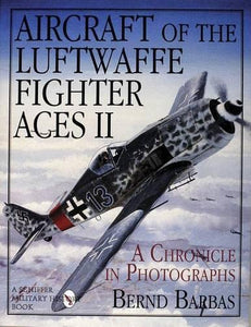 Schiffer Military/Aviation History Books Aircraft of the Luftwaffe Fighter Aces 2 407529
