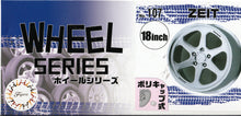 Load image into Gallery viewer, Fujimi 1/24 Wheel Series No.107 ZEIT 18-inch  Unplated 139670