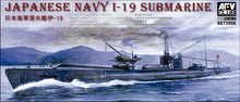 Load image into Gallery viewer, AFV Club 1/350 Japanese Navy I-19 Submarine 73506