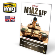 Load image into Gallery viewer, Ammo by Mig AMIG5950 In Detail M1A2 SEP Abrams Battle Tank